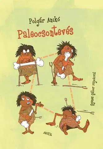 Básničky a hádanky pre deti Paleocsontevés - Anikó Polgár,Gábor Gyenes