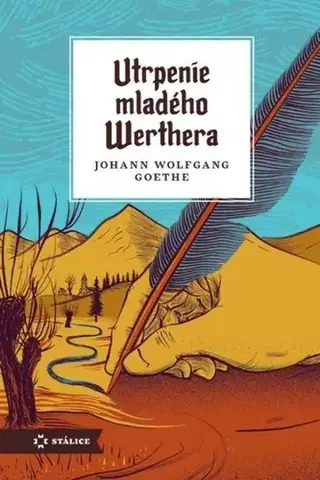 Svetová beletria Utrpenie mladého Werthera - Johann Wolfgang Goethe,Juraj Vačko,Linda Magáthová