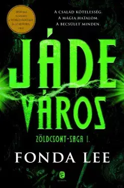 Sci-fi a fantasy Jáde város - Fonda Lee