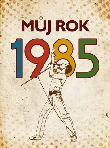 Česká beletria Můj rok 1985 - Profimedia