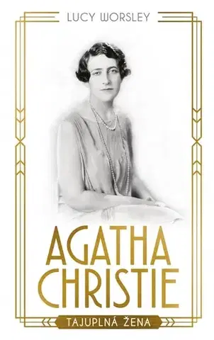 Literatúra Agatha Christie životopis - Lucy Worsley