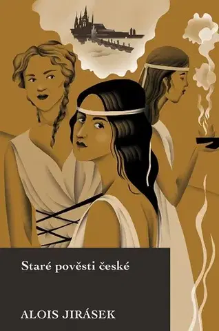 Česká beletria Staré pověsti české - Alois Jirásek