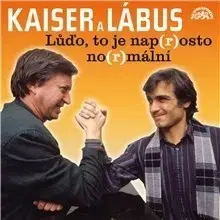 Humor a satira SUPRAPHON a.s. Lůďo, to je nap(r)osto no(r)mální a další povedené scénky