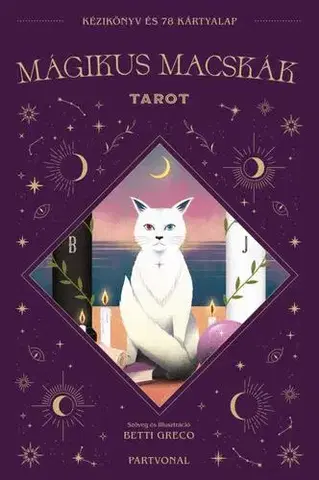 Veštenie, tarot, vykladacie karty Mágikus Macskák - Tarot kártya kézikönyvve - Betti Greco,Zsuzsanna Roehnelt