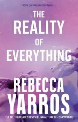 Romantická beletria The Reality of Everything - Rebecca Yarros