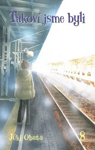 Manga Takoví jsme byli 8 - Júki Obata,Júki Obata,Tereza Velká