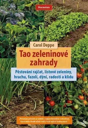 Úžitková záhrada Tao zeleninové zahrady - Carol Deppe