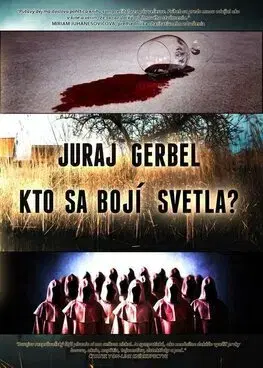 Detektívky, trilery, horory Andrej Bojar 5: Kto sa bojí svetla? - Juraj Gerbel