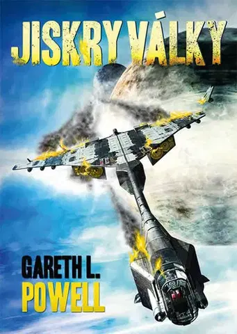 Sci-fi a fantasy Jiskry války - Gareth L. Powell