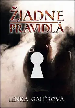 Slovenská beletria Žiadne pravidlá - Lenka Gahérová
