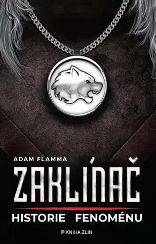 Hobby - ostatné Zaklínač – historie fenoménu - Adam Flamma