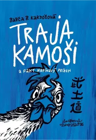 Rozprávky Traja kamoši a fakt napínavý príbeh - Barbora Kardošová