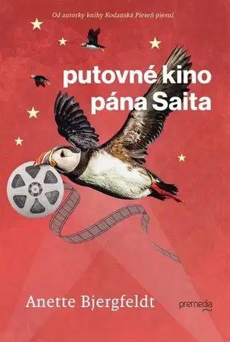 Svetová beletria Putovné kino pána Saita - Anette Bjergfeldt,Zuzana Demjánová