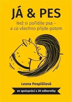 Psy, kynológia Já & Pes - Leona Pospíšilová