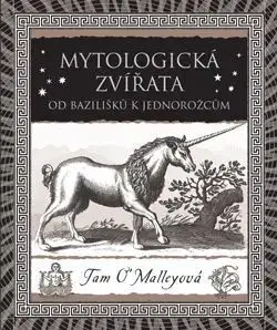 Prírodné vedy - ostatné Mytologická zvířata - Tam O'Malleyová