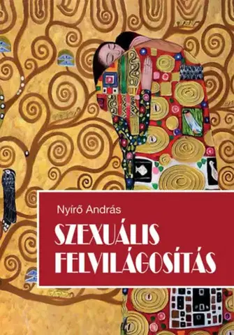 Sex a erotika Szexuális felvilágosítás - András Nyírő