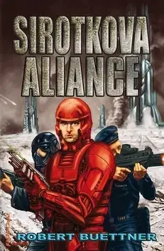 Sci-fi a fantasy Sirotkova aliance - Robert Buettner