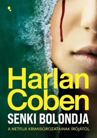 Detektívky, trilery, horory Senki bolondja - Harlan Coben