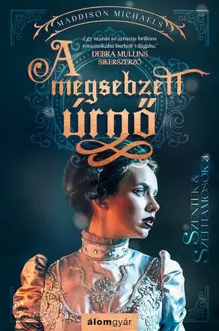 Romantická beletria A megsebzett úrnő - Maddison Michaels