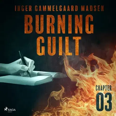 Detektívky, trilery, horory Saga Egmont Burning Guilt - Chapter 3 (EN)