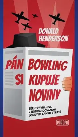 Detektívky, trilery, horory Pán Bowling si kupuje noviny - Donald Henderson