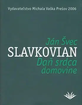 Poézia Daň srdca domovine - Ján Slavkovian Švec