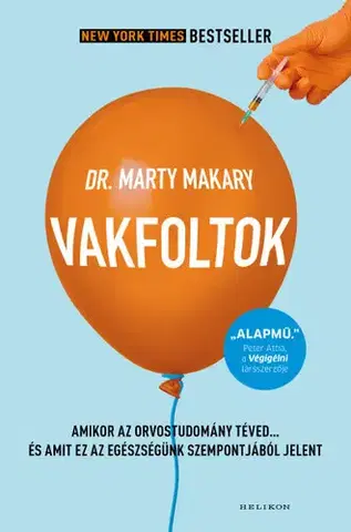 Zdravoveda, ochorenia, choroby Vakfoltok - Marty Makary