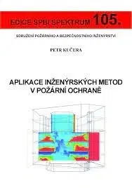 Pre vysoké školy Aplikace inženýrských metod v požární ochraně - Petr Kučera