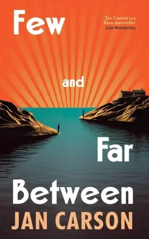 Cudzojazyčná literatúra Few and Far Between - Jan Carson