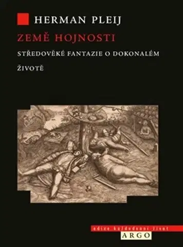 Stredovek Země hojnosti - Herman Pleij