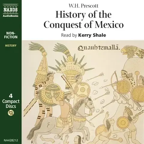 História Naxos Audiobooks History of the Conquest of Mexico (EN)