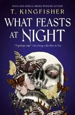 Detektívky, trilery, horory Sworn Soldier - What Feasts at Night - T. Kingfisher
