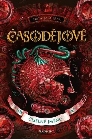Fantasy, upíri Časodějové 4: Číselné jméno, 2. vydání - Natalja Ščerba,Olga Zakis,Martina Pálušová