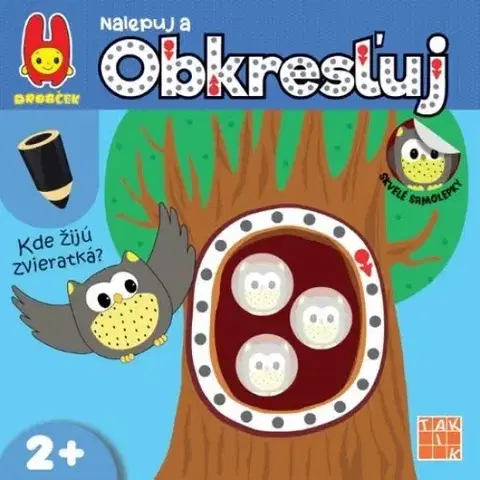 Nalepovačky, vystrihovačky, skladačky Kde žijú zvieratká - nalepuj a obkresľuj - Kolektív autorov