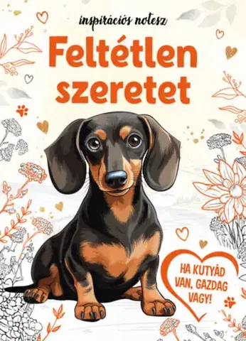 Hobby - ostatné Feltétlen szeretet - Inspirációs notesz