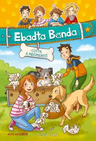 Dobrodružstvo, napätie, western Ebadta Banda 1: Lotta, a megmentő - Usch Luhn
