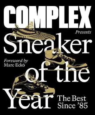 Krása, móda, kozmetika Complex Presents: Sneaker of the Year: The Best Since 85