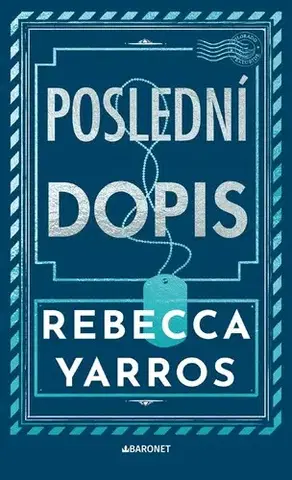 Romantická beletria Poslední dopis - Rebecca Yarros,Jana Pacnerová