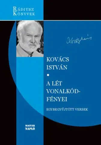 Svetová poézia A lét vonalkód-fényei - Egybegyűjtött versek - István Kovács