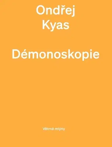 Česká poézia Démonoskopie - Ondřej Kyas