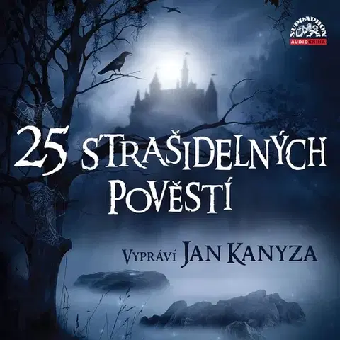 Pre deti a mládež SUPRAPHON a.s. 25 strašidelných pověstí