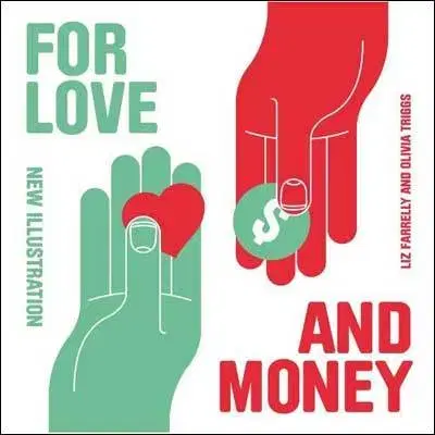 Dizajn, úžitkové umenie, móda For Love and Money - Liz Farrelly,Olivia Triggs