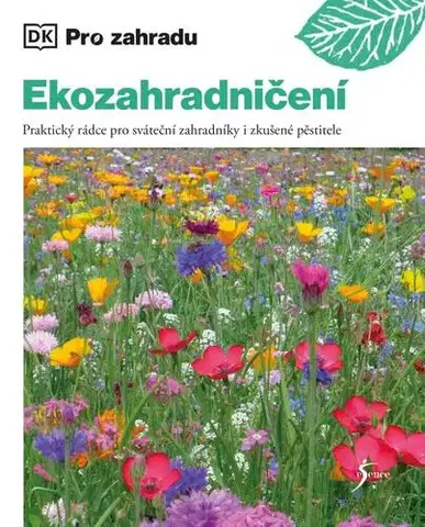 Okrasná záhrada Ekozahradničení - Zia Allawayová