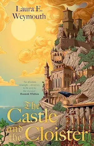 Sci-fi a fantasy The Castle and the Cloister - Daughters of Light 1 - Laura E. Weymouth