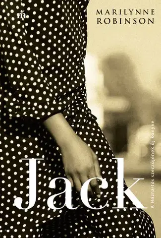 Svetová beletria Jack - Robinson Marilynne