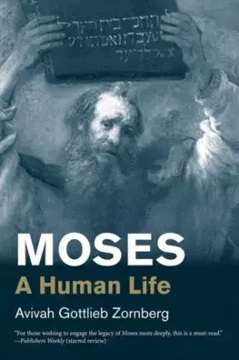 Cudzojazyčná literatúra Moses: A Human Life - Avivah Gottlieb Zornberg