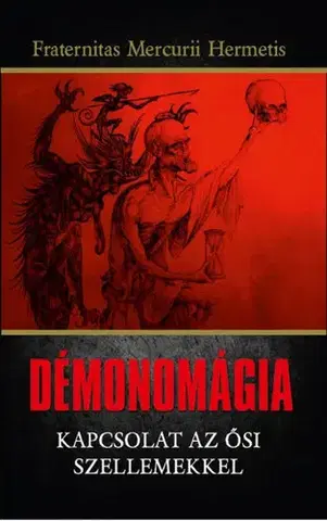 Mágia a okultizmus Démonomágia - Hermetis Fraternitas Mercurii