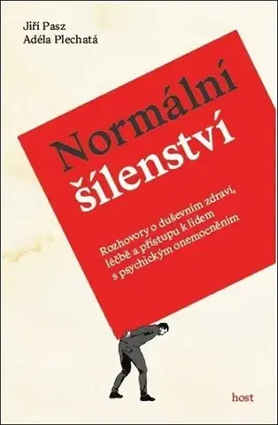 Psychológia, etika Normální šílenství - Jiří Pasz,Adéla Plechatá