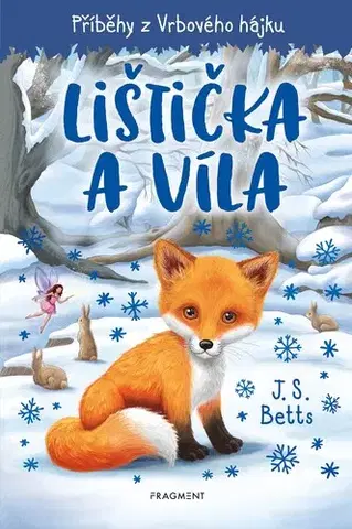 Fantasy, upíri Příběhy z Vrbového hájku: Lištička a víla - J. S. Betts