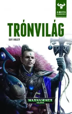 Sci-fi a fantasy Trónvilág - A Bestia felemelkedése 5. - Guy Haley